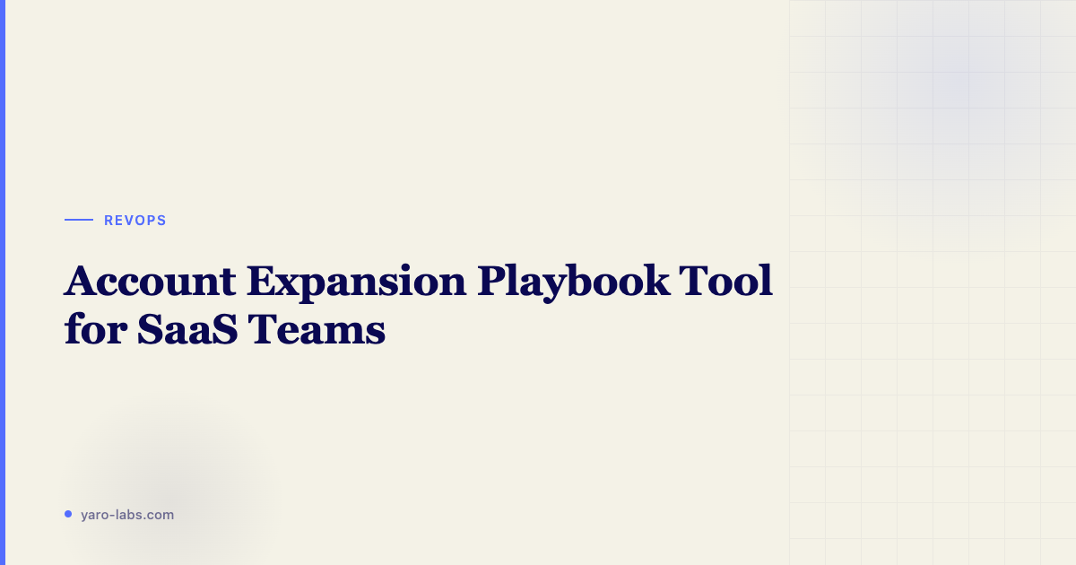 Account Expansion Playbook Tool for SaaS Teams