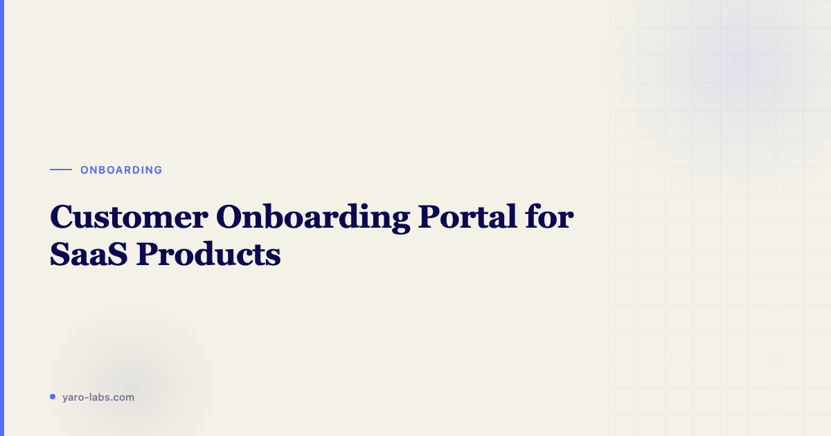 Customer Onboarding Portal for SaaS Implementation Teams