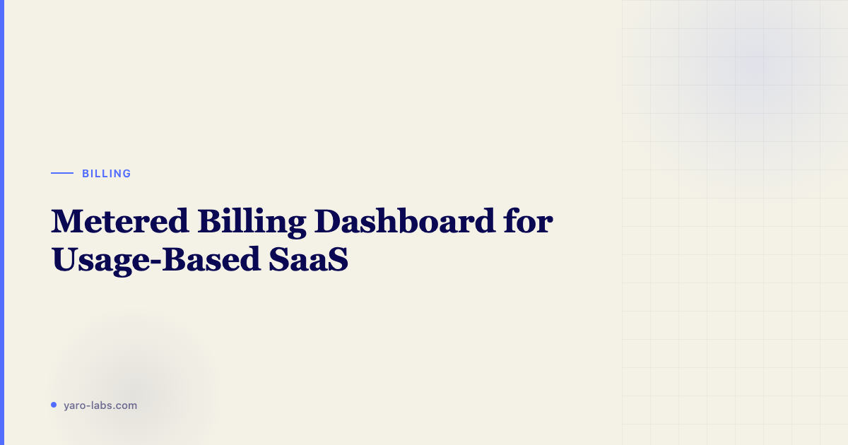 Metered Billing Dashboard for Usage-Based SaaS