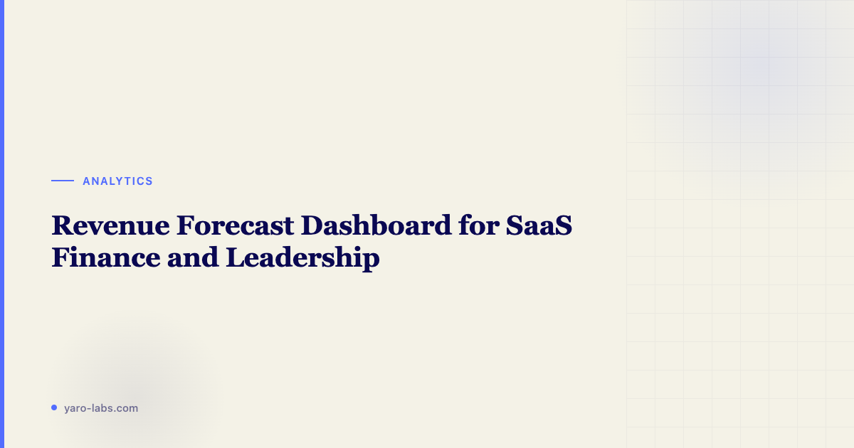 Revenue Forecast Dashboard for SaaS Finance and Leadership