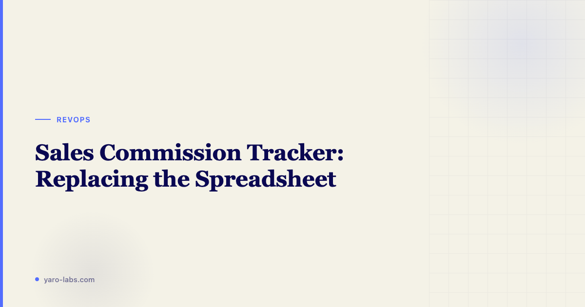 Sales Commission Tracker: Replacing the Spreadsheet